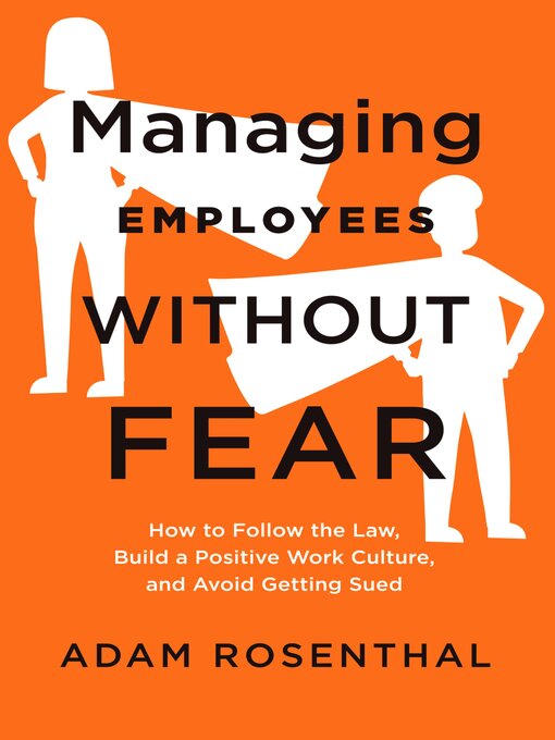 Title details for Managing Employees Without Fear by Adam Rosenthal - Available